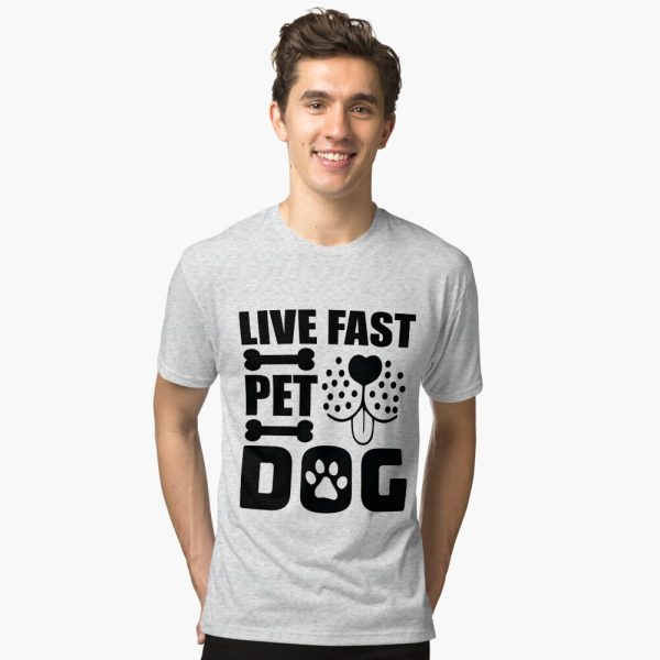 Live Fast Pet Dog