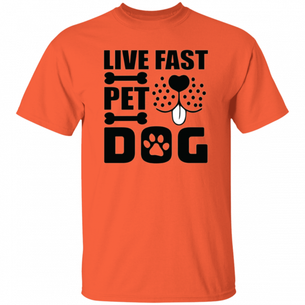 Live Fast Pet Dog