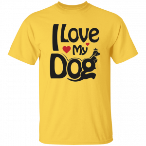 I Love My Dog Print Tshirt